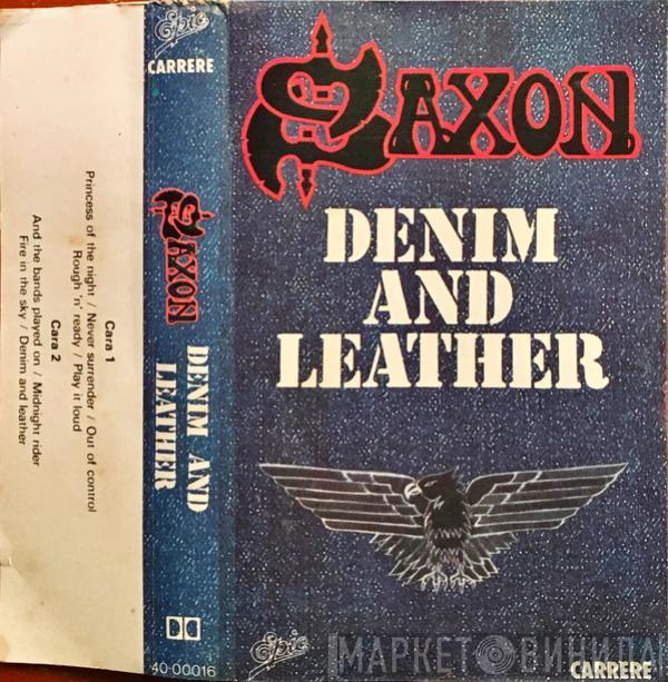  Saxon  - Denim And Leather