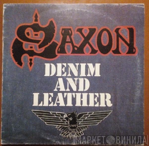  Saxon  - Denim And Leather