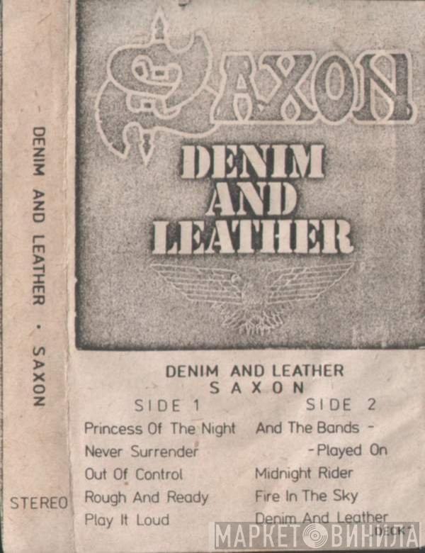  Saxon  - Denim And Leather
