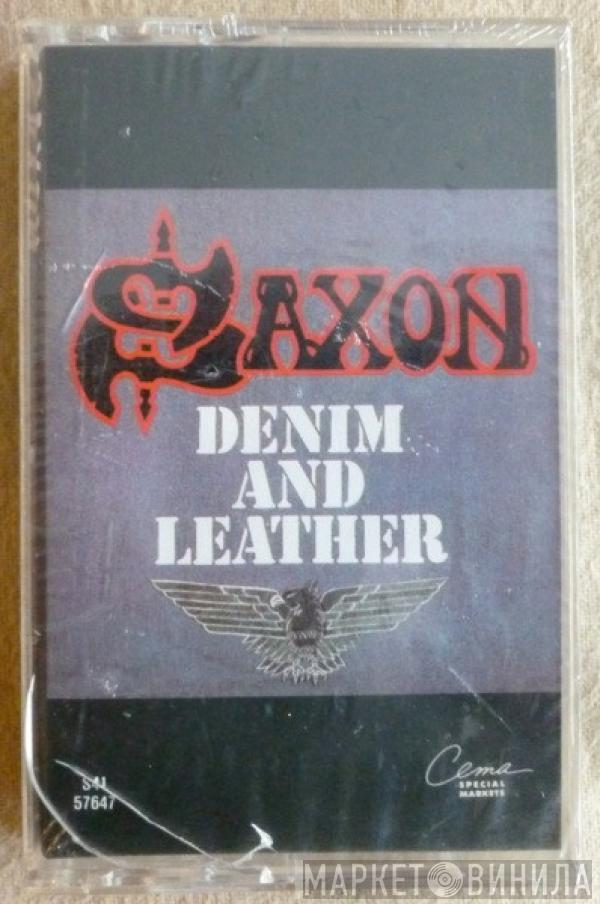  Saxon  - Denim And Leather