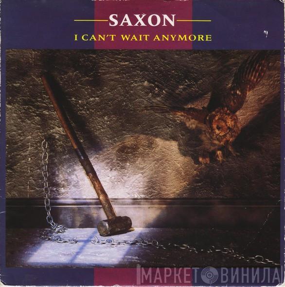 Saxon - I Can't Wait Anymore