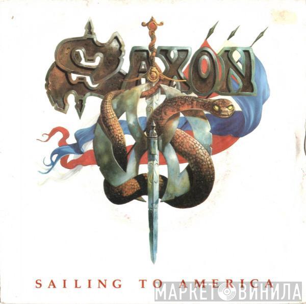 Saxon - Sailing To America