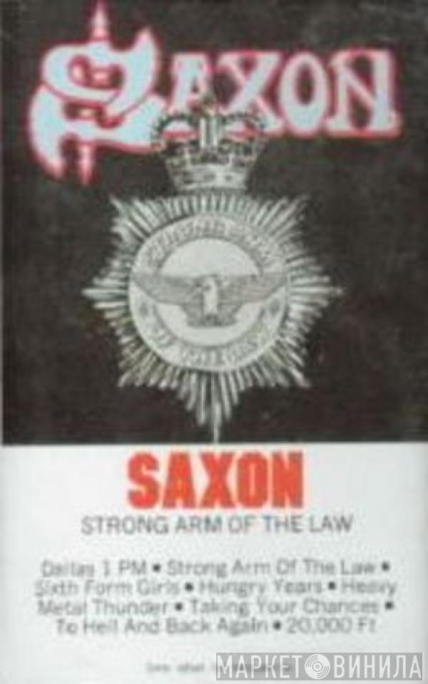  Saxon  - Strong Arm Of The Law