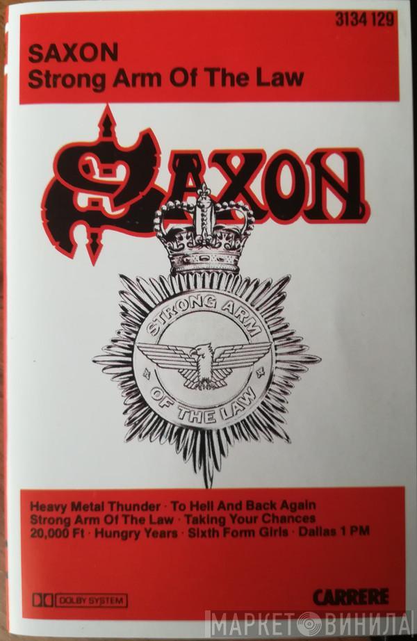  Saxon  - Strong Arm Of The Law