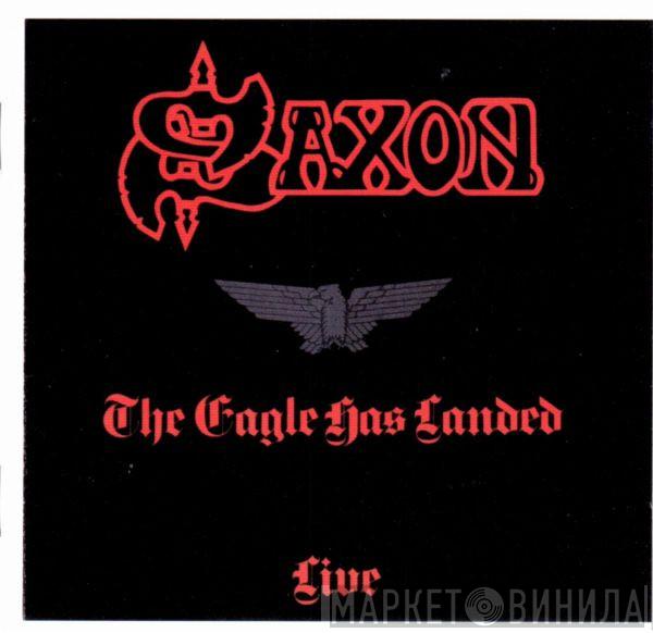 Saxon - The Eagle Has Landed (Live)