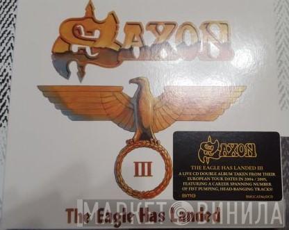 Saxon - The Eagle has landed III