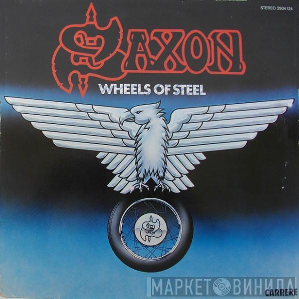  Saxon  - Wheels Of Steel