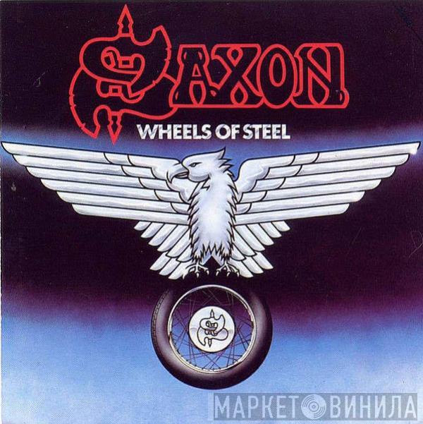  Saxon  - Wheels Of Steel