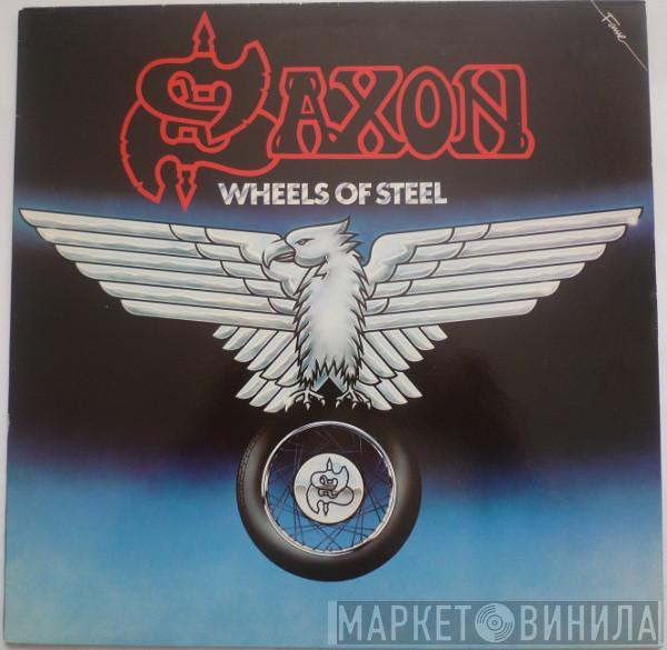  Saxon  - Wheels Of Steel