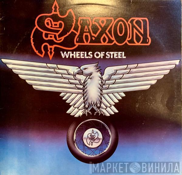  Saxon  - Wheels Of Steel