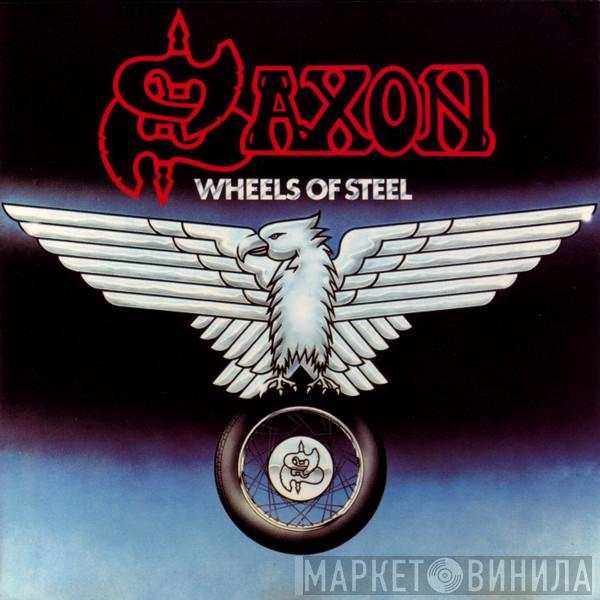  Saxon  - Wheels Of Steel