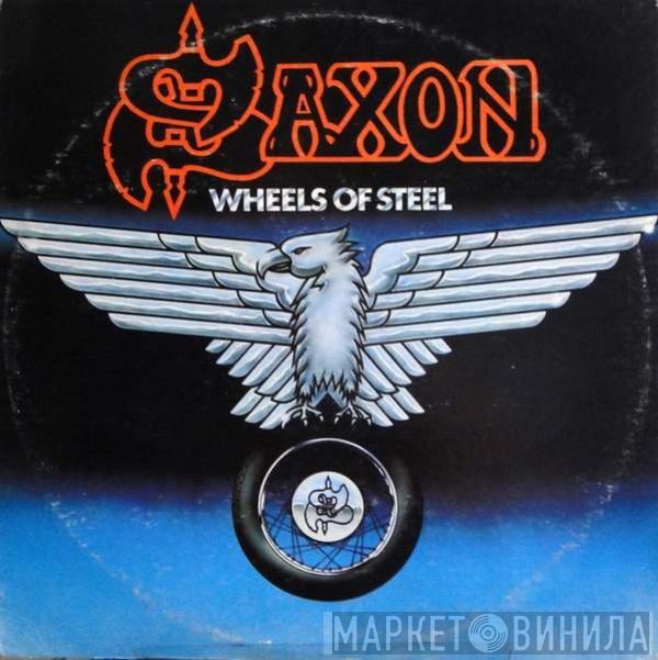  Saxon  - Wheels Of Steel