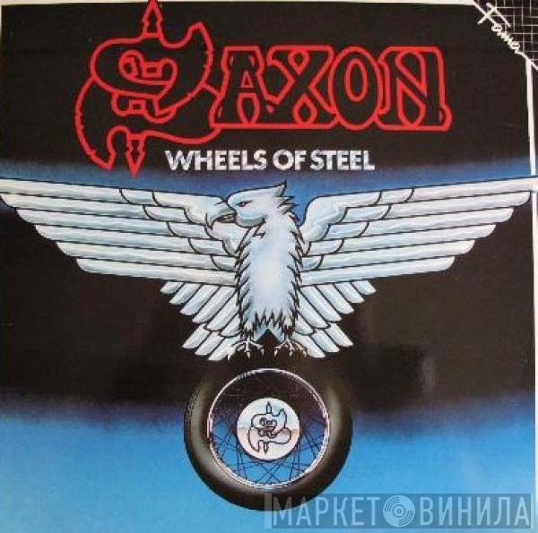  Saxon  - Wheels Of Steel