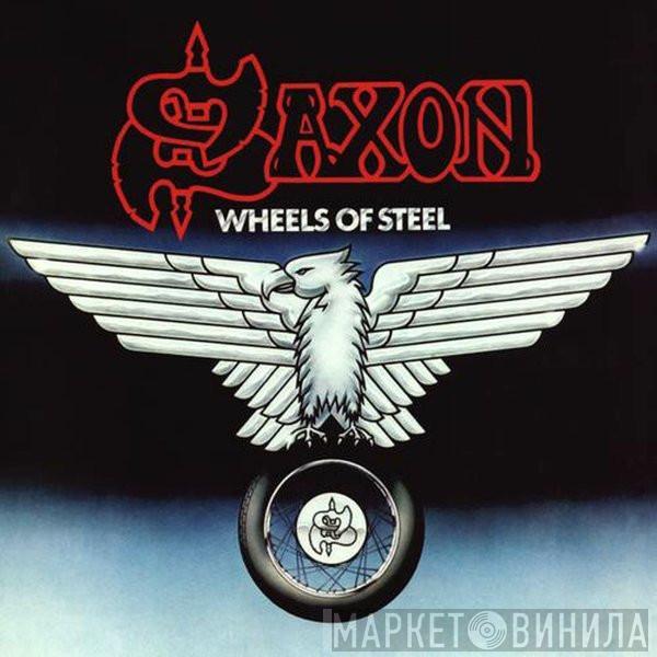  Saxon  - Wheels Of Steel