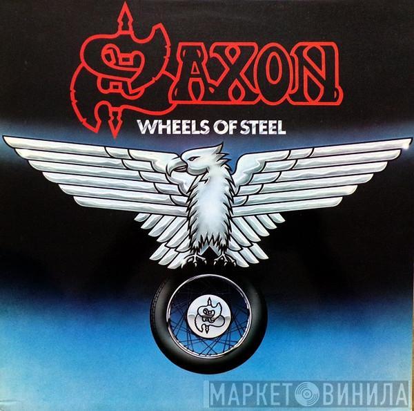  Saxon  - Wheels Of Steel