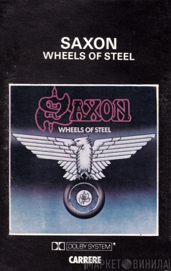  Saxon  - Wheels Of Steel