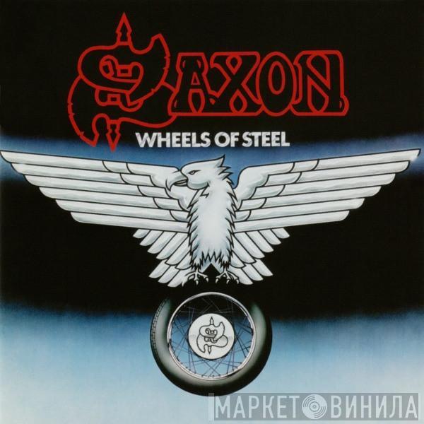  Saxon  - Wheels Of Steel