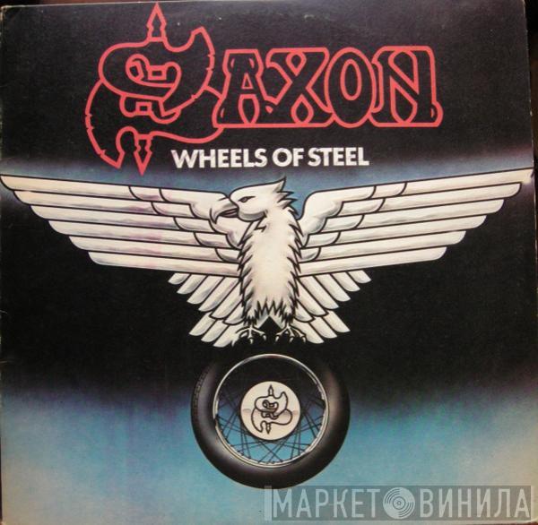  Saxon  - Wheels Of Steel