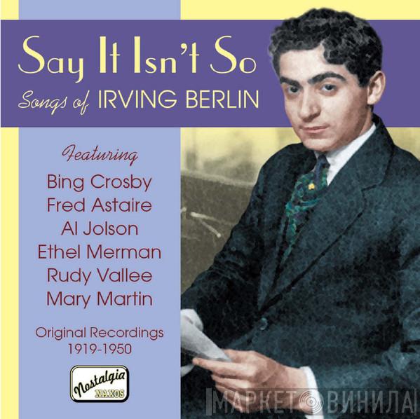  - Say It Isn't So - Songs Of Irving Berlin