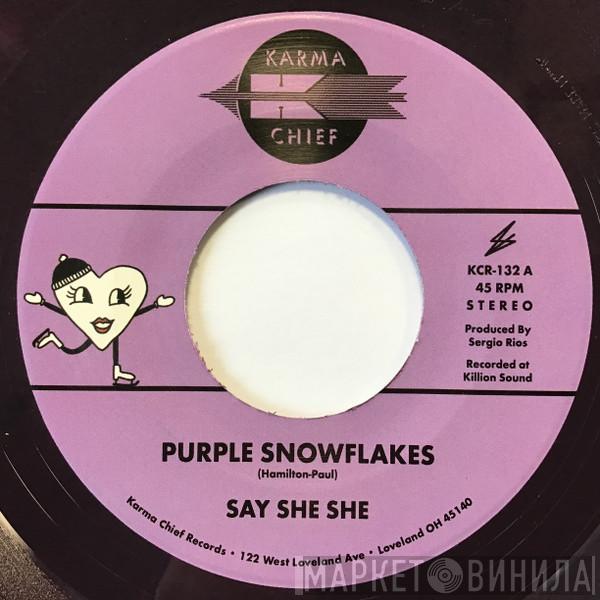 Say She She - Purple Snowflakes / This Wintertime