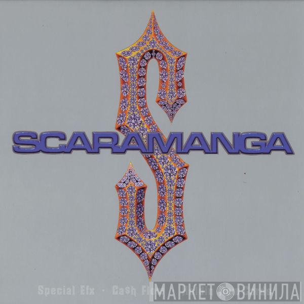 Scaramanga - Special Efx / Ca$h Flow / Holdin New Cards