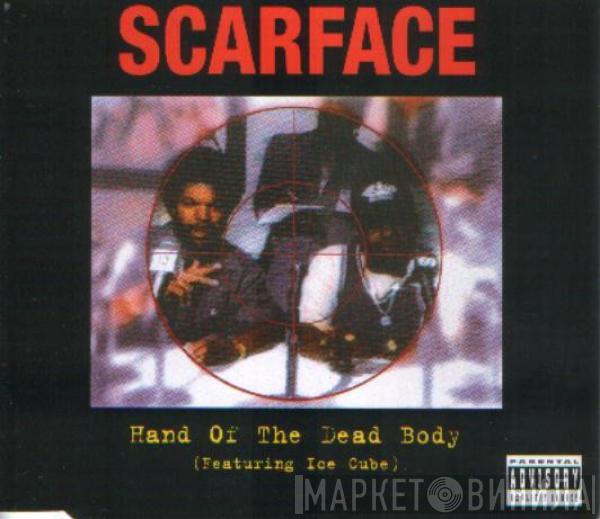 Scarface  - Hand Of The Dead Body