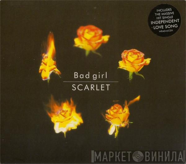 Scarlet  - Bad Girl