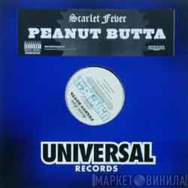 Scarlet Fever  - Peanut Butta