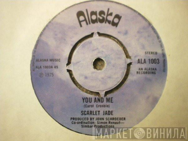 Scarlet Jade - You And Me