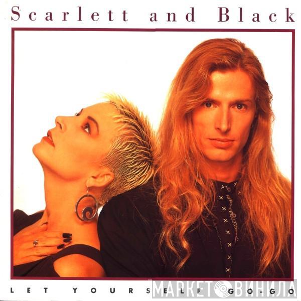 Scarlett & Black - Let Yourself Go-Go