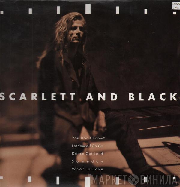 Scarlett & Black - Scarlett And Black