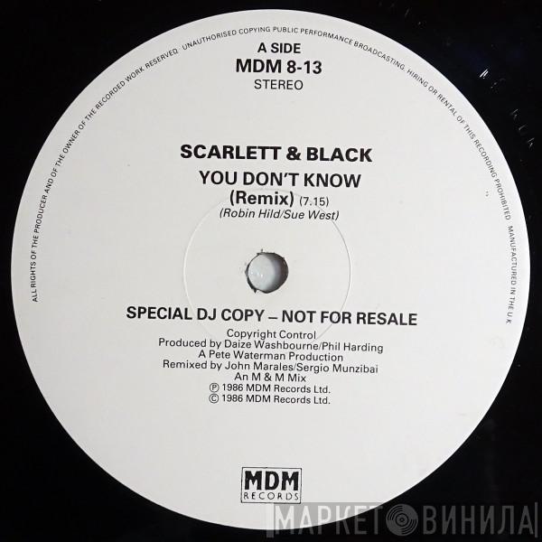 Scarlett & Black - You Don't Know (Remix)