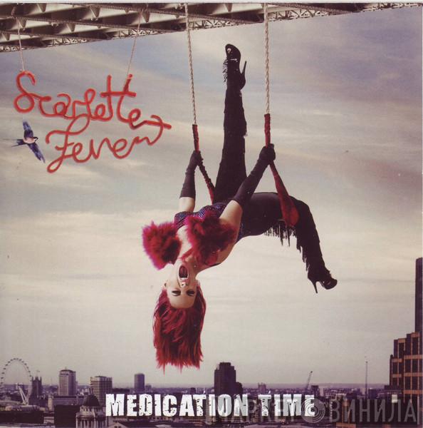 Scarlette Fever - Medication Time