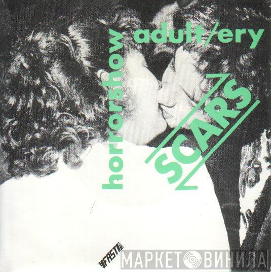 Scars  - Adult/ery / Horrorshow