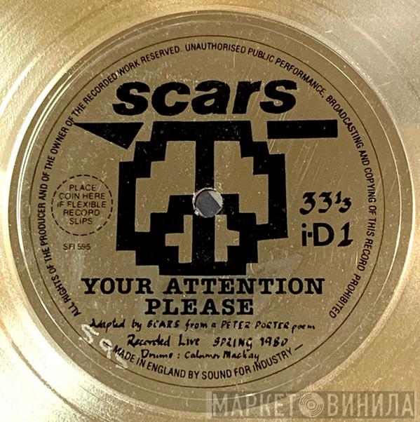Scars  - Your Attention Please