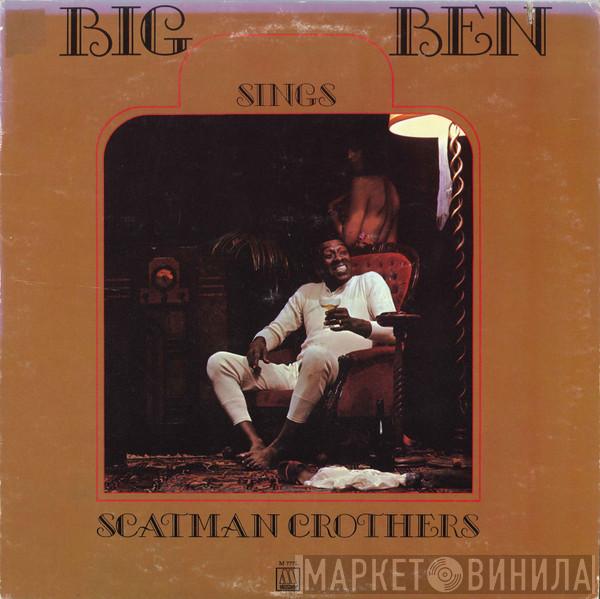 Scatman Crothers - Big Ben Sings