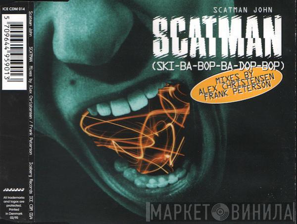  Scatman John  - Scatman (Ski-Ba-Bop-Ba-Dop-Bop) (Mixes By Alex Christensen / Frank Peterson)