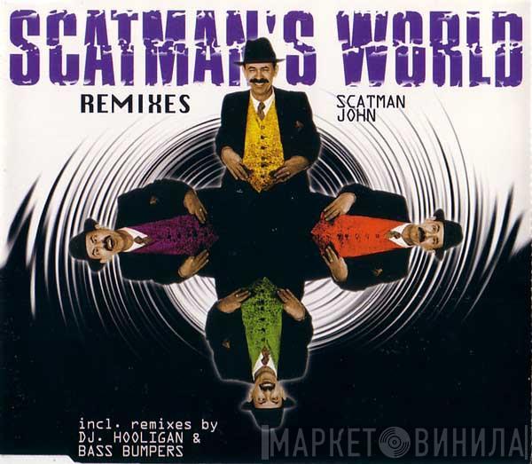  Scatman John  - Scatman's World (Remixes)