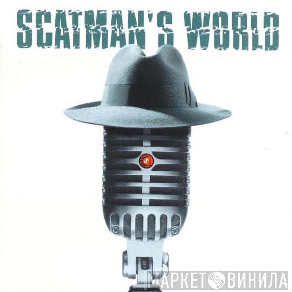  Scatman John  - Scatman's World
