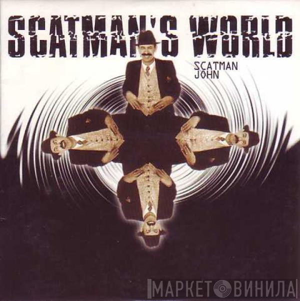  Scatman John  - Scatman's World