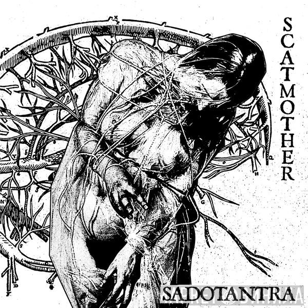 Scatmother - Sadotantra