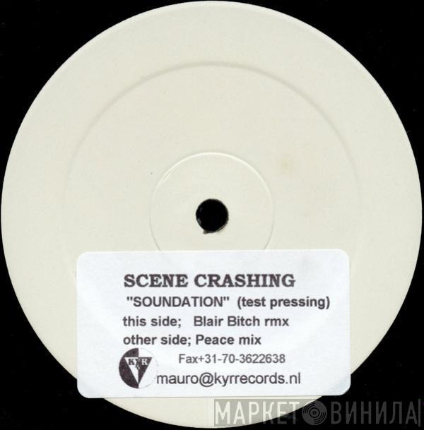 Scene Crashing - Soundation