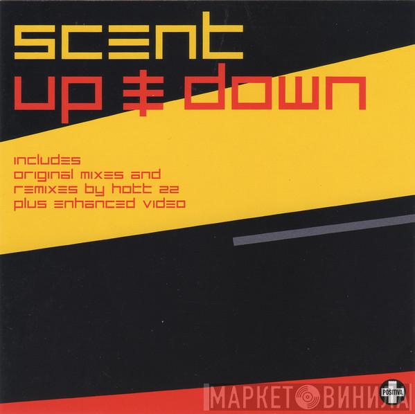 Scent - Up & Down