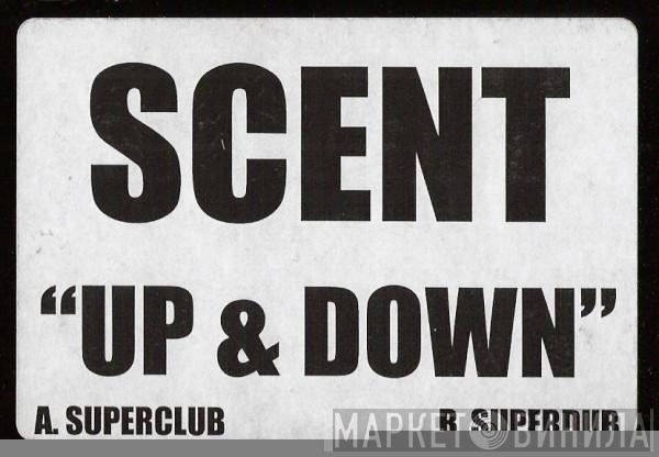  Scent  - Up & Down