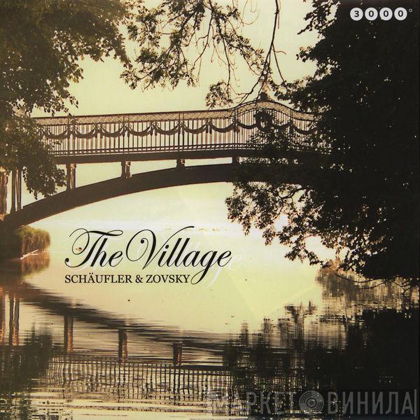 Schäufler & Zovsky - The Village