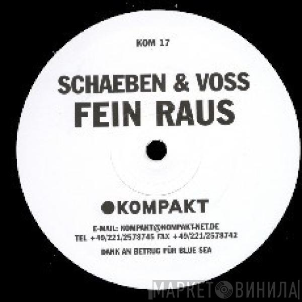 Schaeben & Voss - Fein Raus