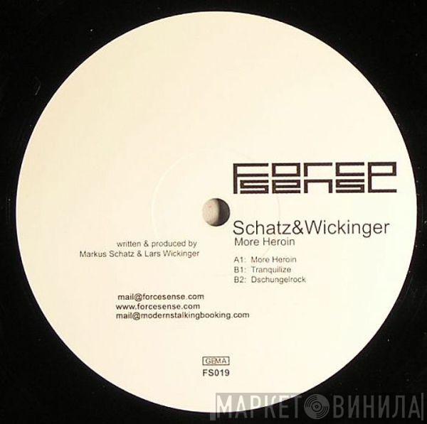 Schatz & Wickinger - More Heroin