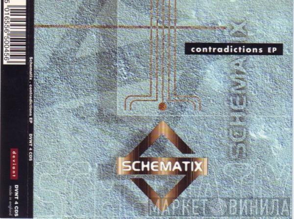  Schematix  - Contradictions EP