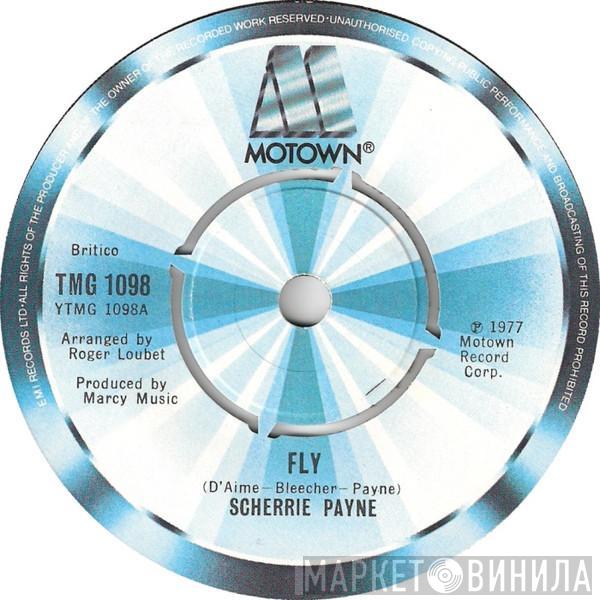 Scherrie Payne - Fly / When I Looked At Your Face