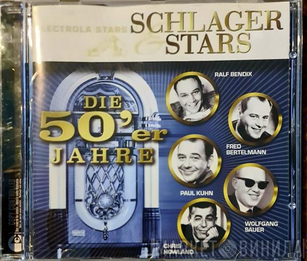  - Schlager & Stars -  Die 50'er Jahre